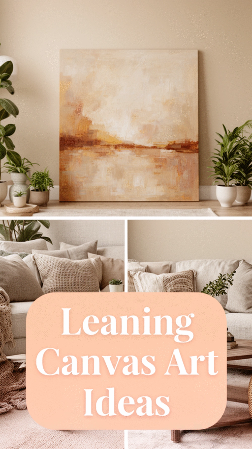 Living Room Leaning Oversized Canvas Against the Wall for a Styled Look