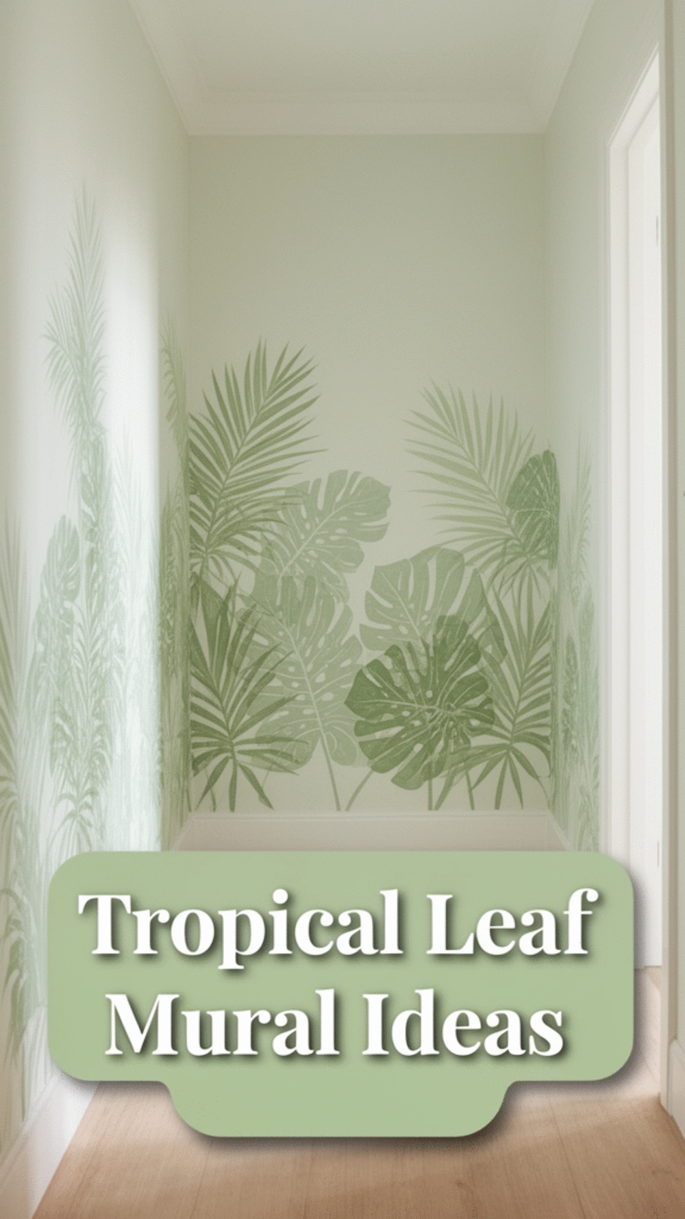 Hallway Botanical Mural Using Wide Tropical Leaf Stencils and Paint