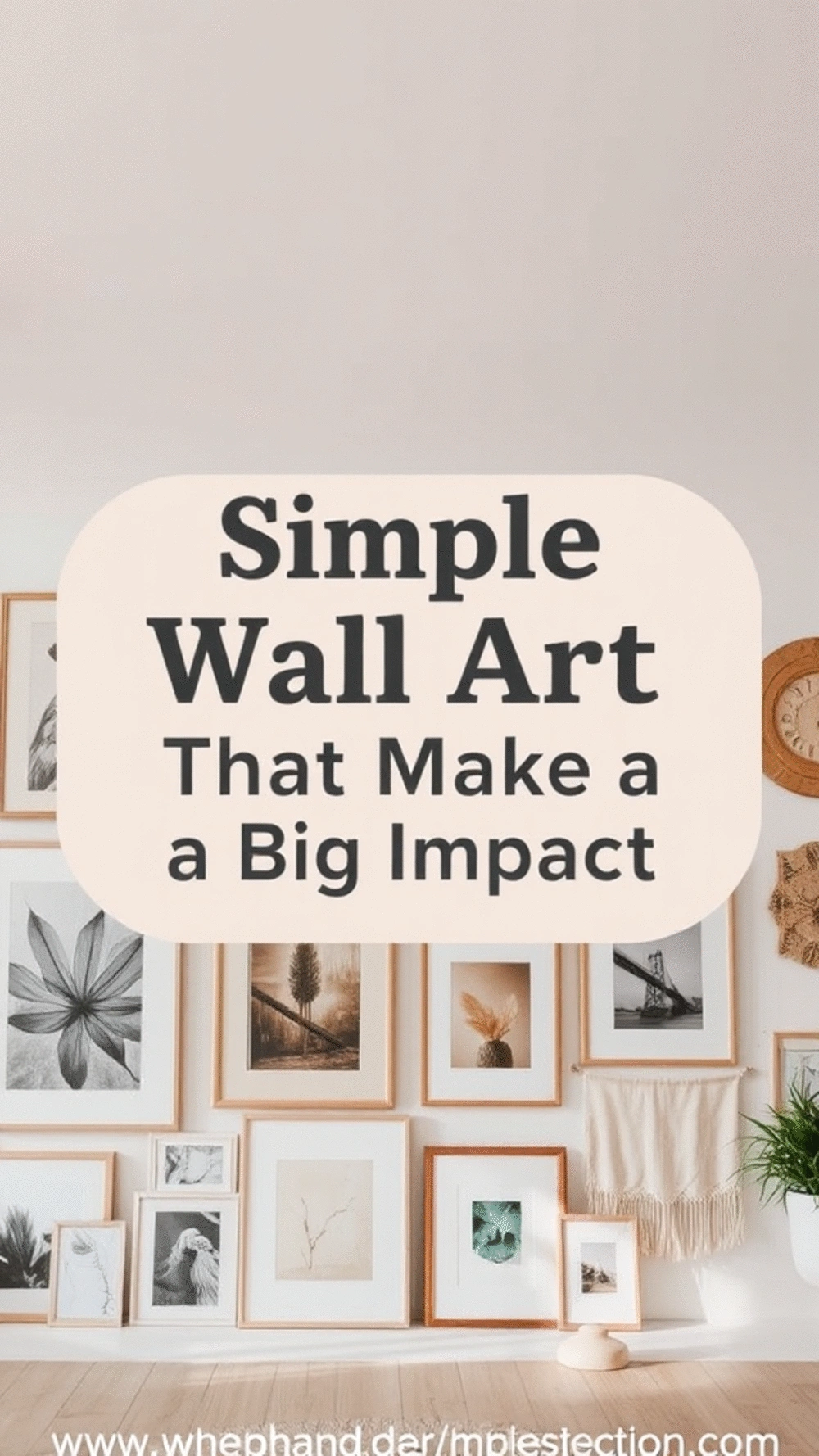 Simple Wall Art Ideas That Make a Big Impact