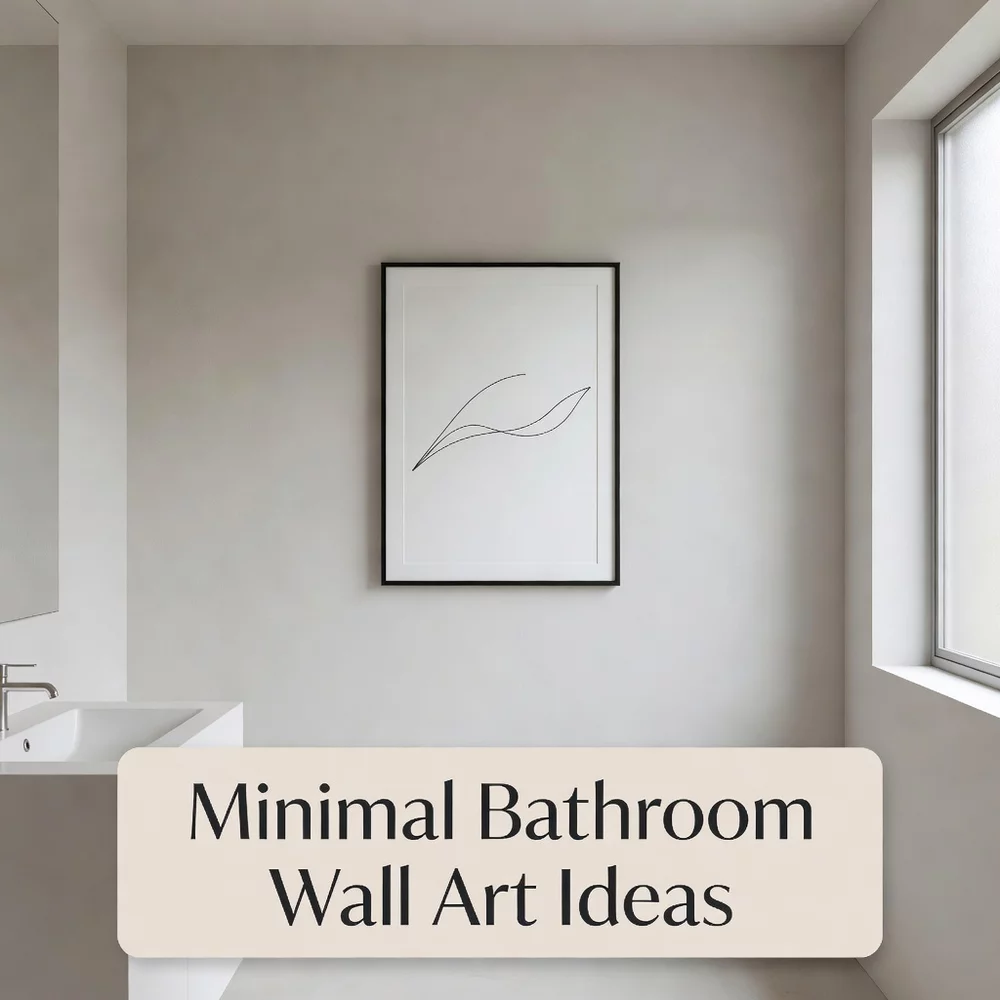 Minimal Bathroom Wall Art Ideas for a Calm Look